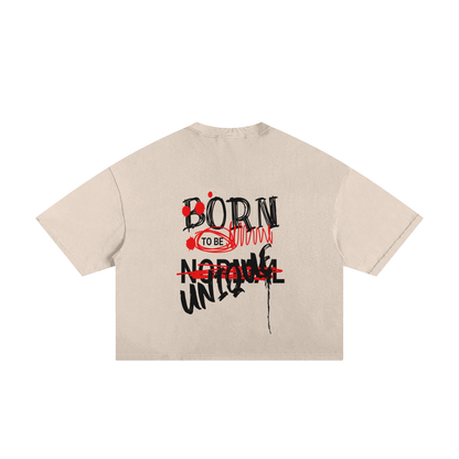 Born To Be Unique